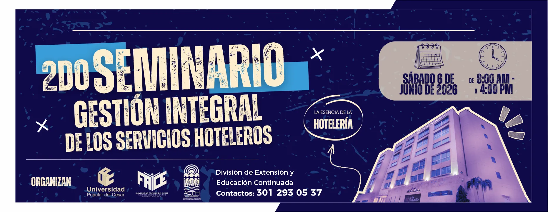 Segundo seminario gestión integral de los servicios hoteleros. Día: 6 de junio de 2026, Hora: 8:00 AM, Modalidad: Presencial