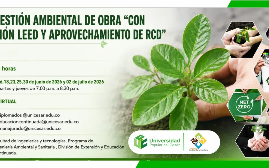 CURSO GAO: GESTIÓN AMBIENTAL DE OBRA “CON IMPLEMENTACIÓN LEED Y APROVECHAMIENTO DE RCD“