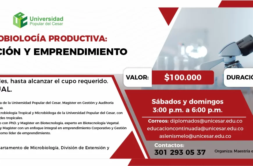 Microbiología productiva: innovación y emprendimiento. Hora: 3:00 p.m., Valor: $100.000, Modalidad: Virtual, Duración: 36 horas.