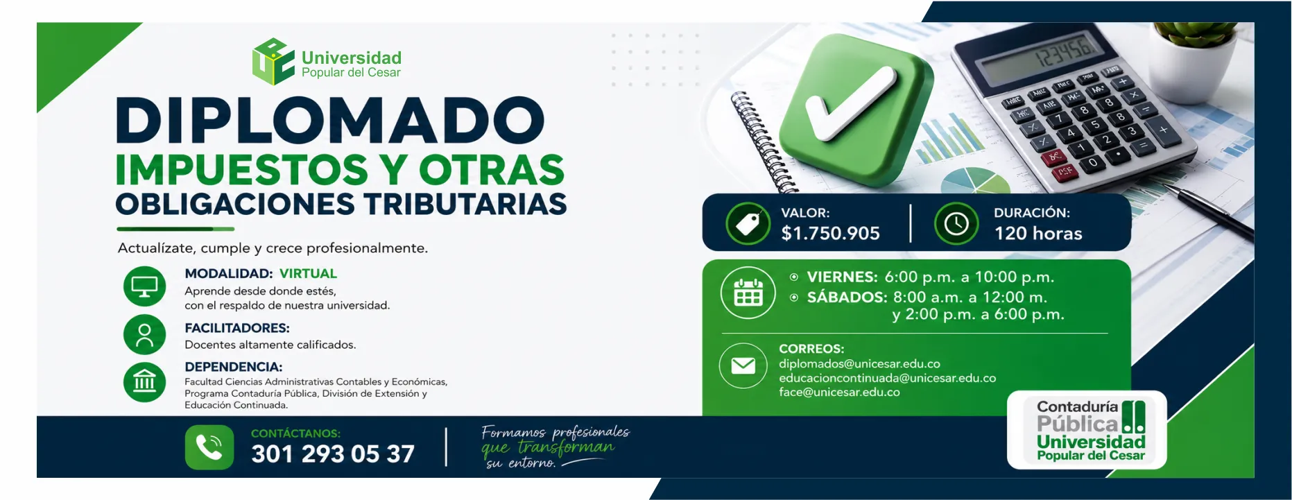 EVENTO 03 Diplomado en impuestos y otras obligaciones tributarias. Valor: $1.750.905, Modalidad: Virtual, Duración: 120 horas.