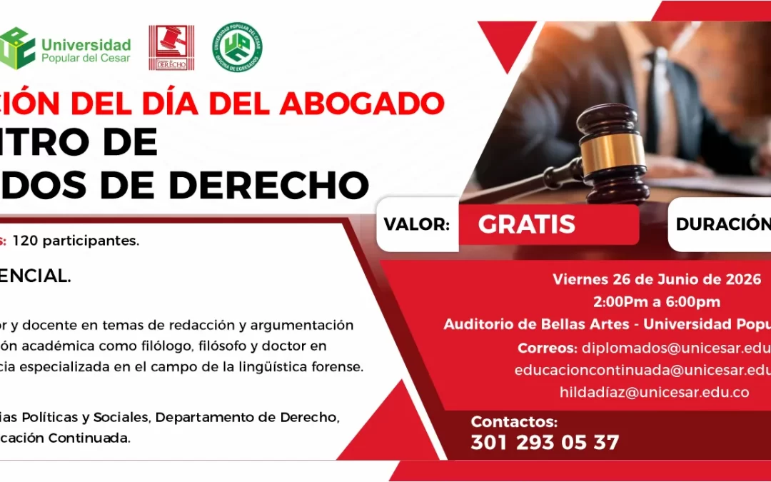 CELEBRACIÓN DEL DÍA DEL ABOGADO ENCUENTRO DE EGRESADOS DE DERECHO