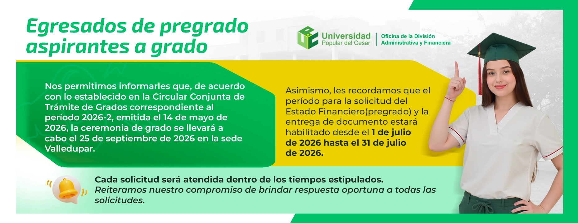 Egresados de pregrado aspirantes a grado.
