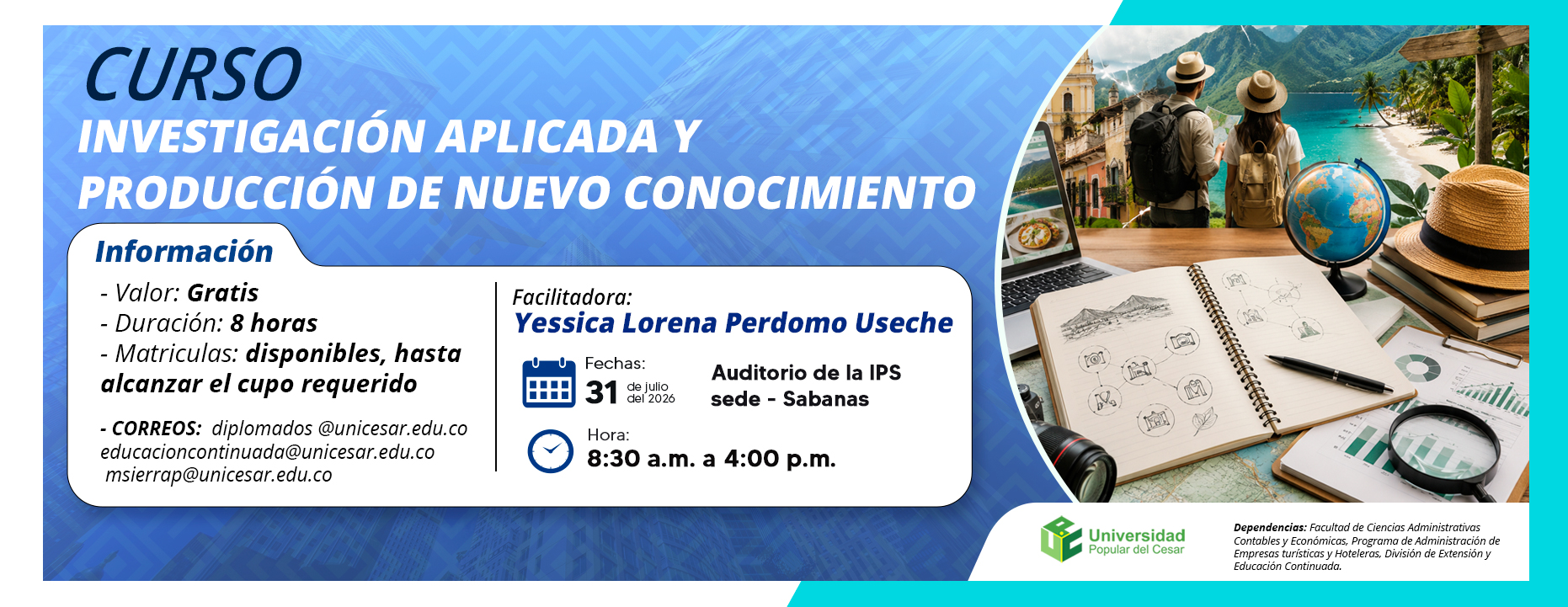 Curso investigación aplicada y producción de nuevo conocimiento. Día: 31 de julio de 2026, Hora: 8:30 a.m., Valor: Gratis, Modalidad: Presencial, Duración: 8 horas, Lugar: Auditorio de la IPS sede - Sabanas.