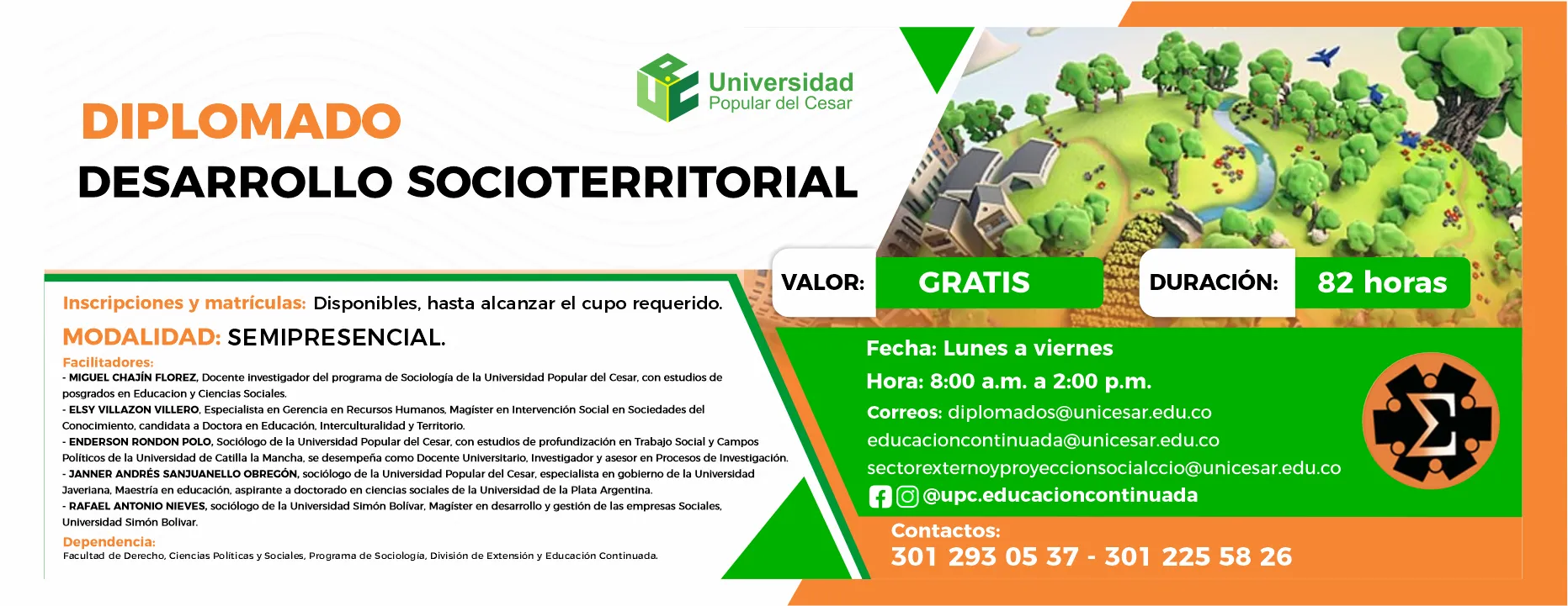 Diplomado desarrollo socioterritorial. Valor: Gratis, Modalidad: Semipresencial, Duración: 82 horas.