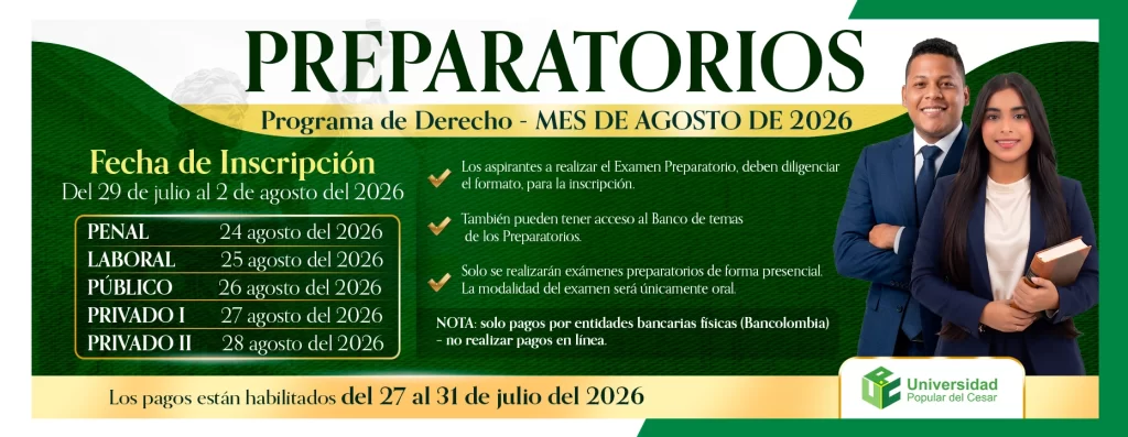 Preparatorios programa de derecho - mes de agosto de 2026. Fecha de Inscripciรณn: 29 de julio al 2 de agosto de 2026.