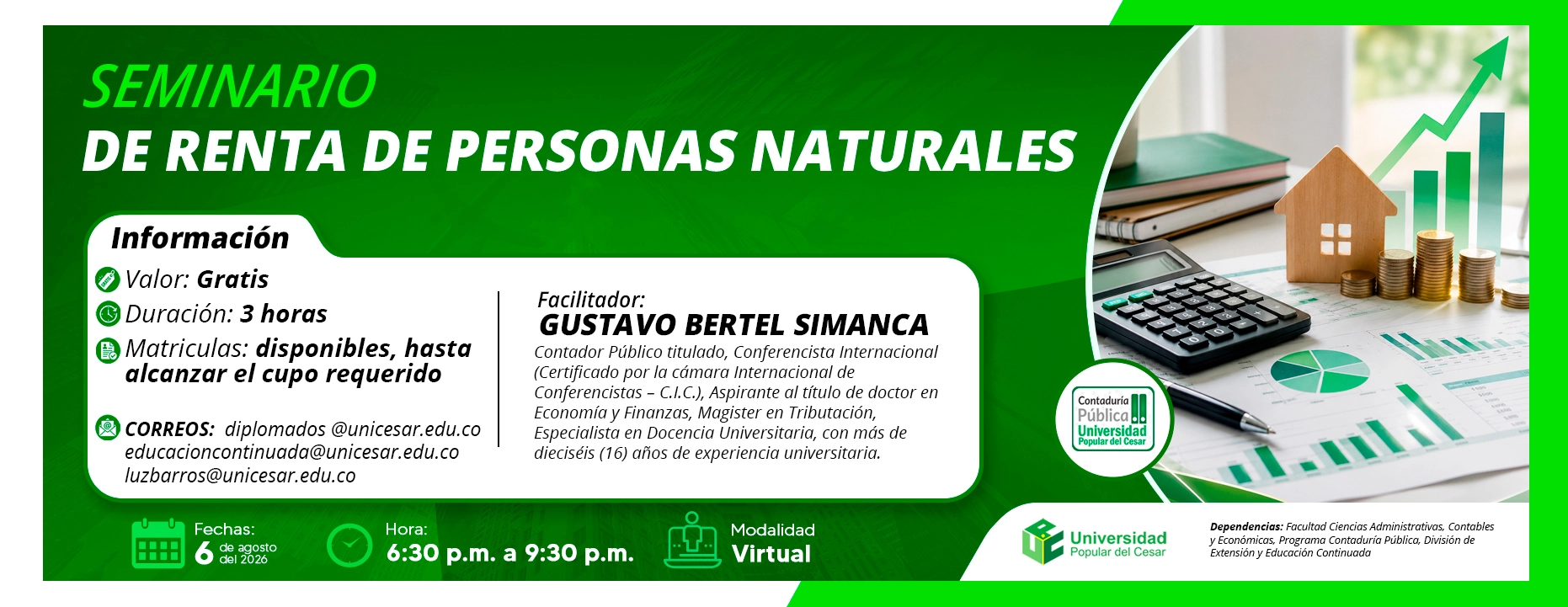 Seminario de renta de personas naturales. Día: 6 de agosto de 2026, Hora: 6:30 p.m., Valor: Gratis, Modalidad: Virtual, Duración: 3 horas.