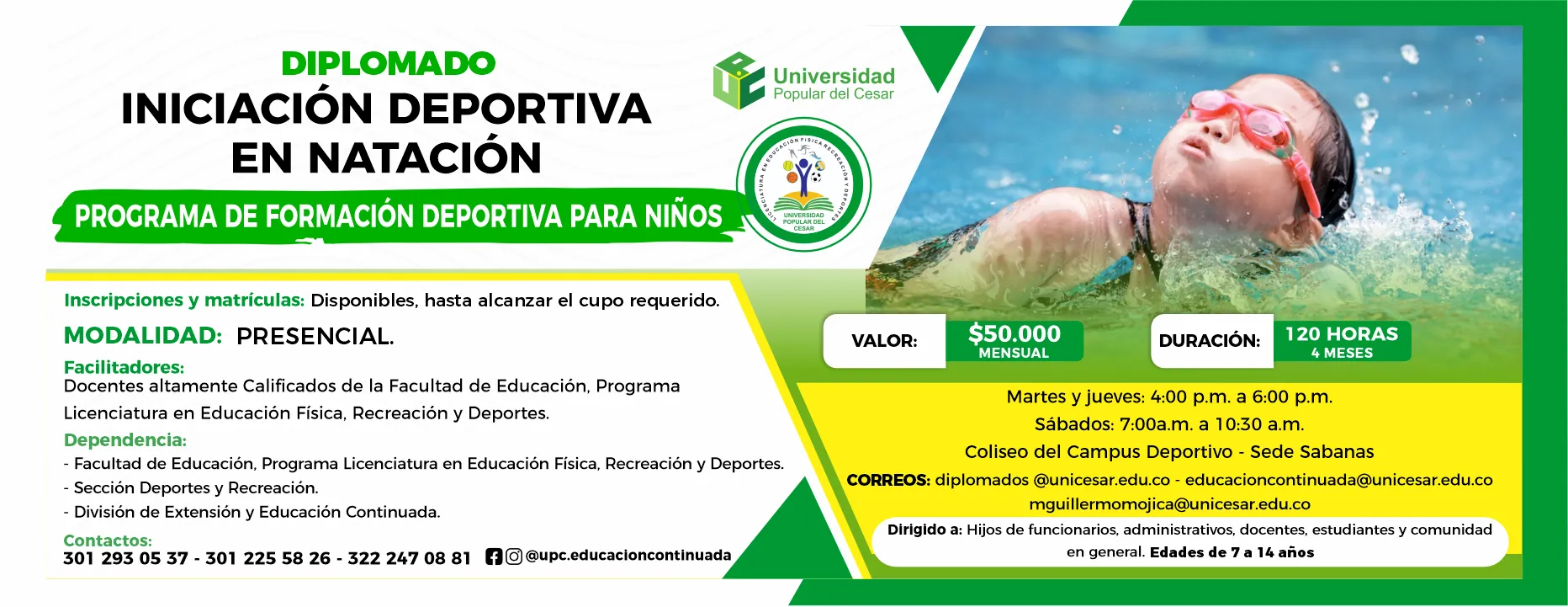 Diplomado iniciación deportiva en natación - programa de formación deportiva para niños. Valor: $50.000 MENSUAL, Modalidad: Presencial, Duración: 120 horas, Lugar: Coliseo del Campus Deportivo - Sede Sabanas.