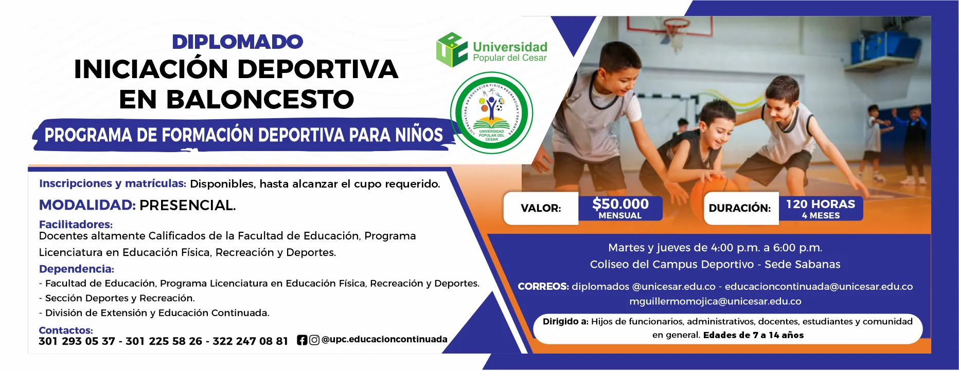 Diplomado iniciación deportiva en baloncesto - programa de formación deportiva para niños. Valor: $50.000 MENSUAL, Modalidad: Presencial, Duración: 120 horas, Lugar: Coliseo del Campus Deportivo - Sede Sabanas.