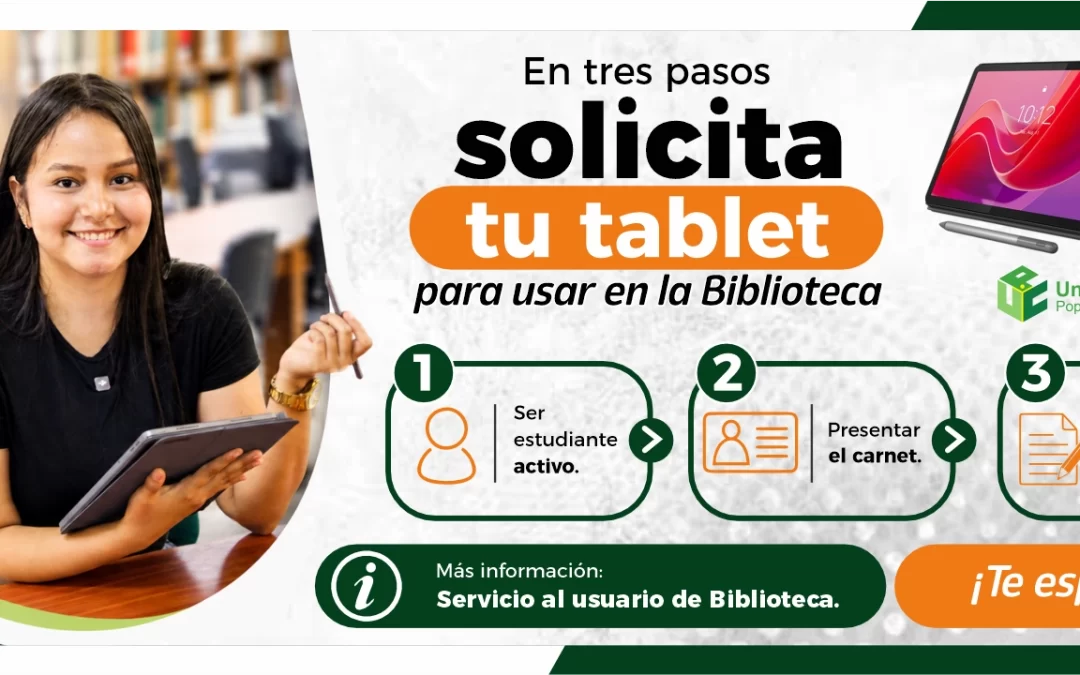 SOLICITA TU TABLET PARA USO EN LA BIBLIOTECA