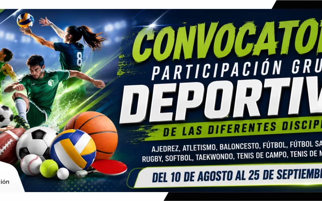 CONVOCATORIA PARTICIPACIÓN GRUPOS DEPORTIVOS DE LAS DIFERENTES DISCIPLINAS