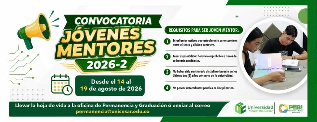 Convocatoria jรณvenes mentores 2026-2. Desde: 14 al 19 de agosto de 2026.