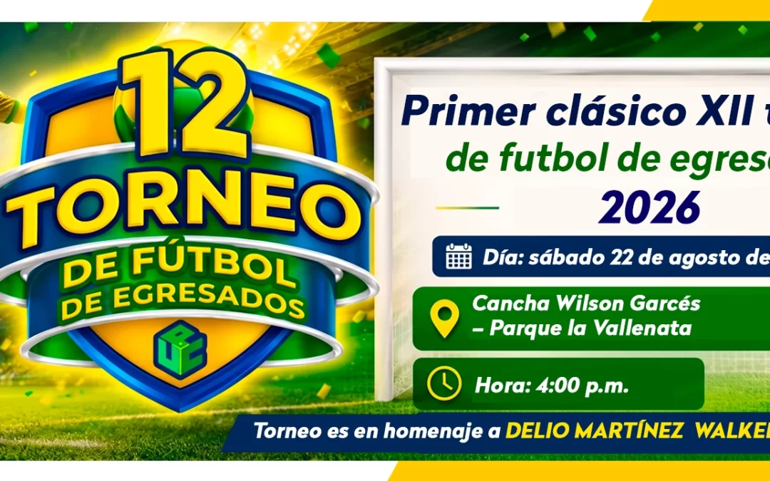 PRIMER CLÁSICO XII TORNEO DE FÚTBOL DE EGRESADOS 2026