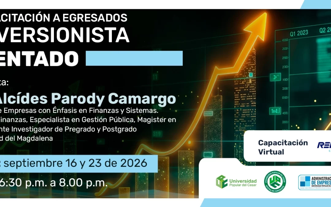 CAPACITACIÓN A EGRESADOS EL INVERSIONISTA AUMENTADO