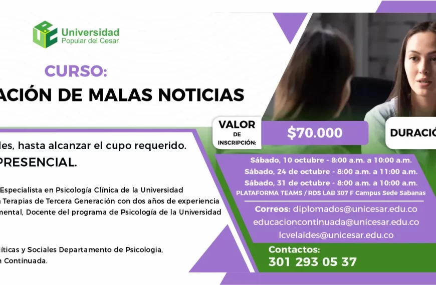 Curso: Comunicaciones de malas noticias. Día: 10,24 y 31 de octubre del 2026, Hora: 8:00 a.m. Valor: Gratis, Duración: 16 horas.