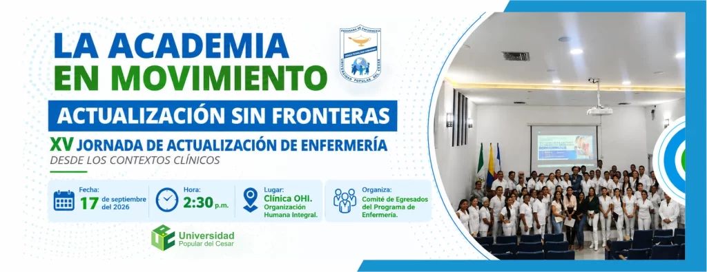 La academia en movimiento actualización sin fronteras XIV jornada de actualización de enfermería desde los contextos clínicos. Día: 17 de septiembre de 2026, Hora: 2:30 p.m., Lugar: Clínica OHI. Organización Humana Integral..