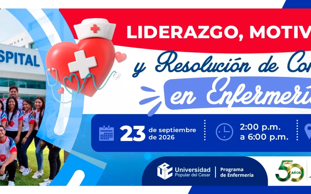 LIDERAZGO, MOTIVACIÓN Y RESOLUCIÓN DE CONFLICTOS EN ENFERMERÍA