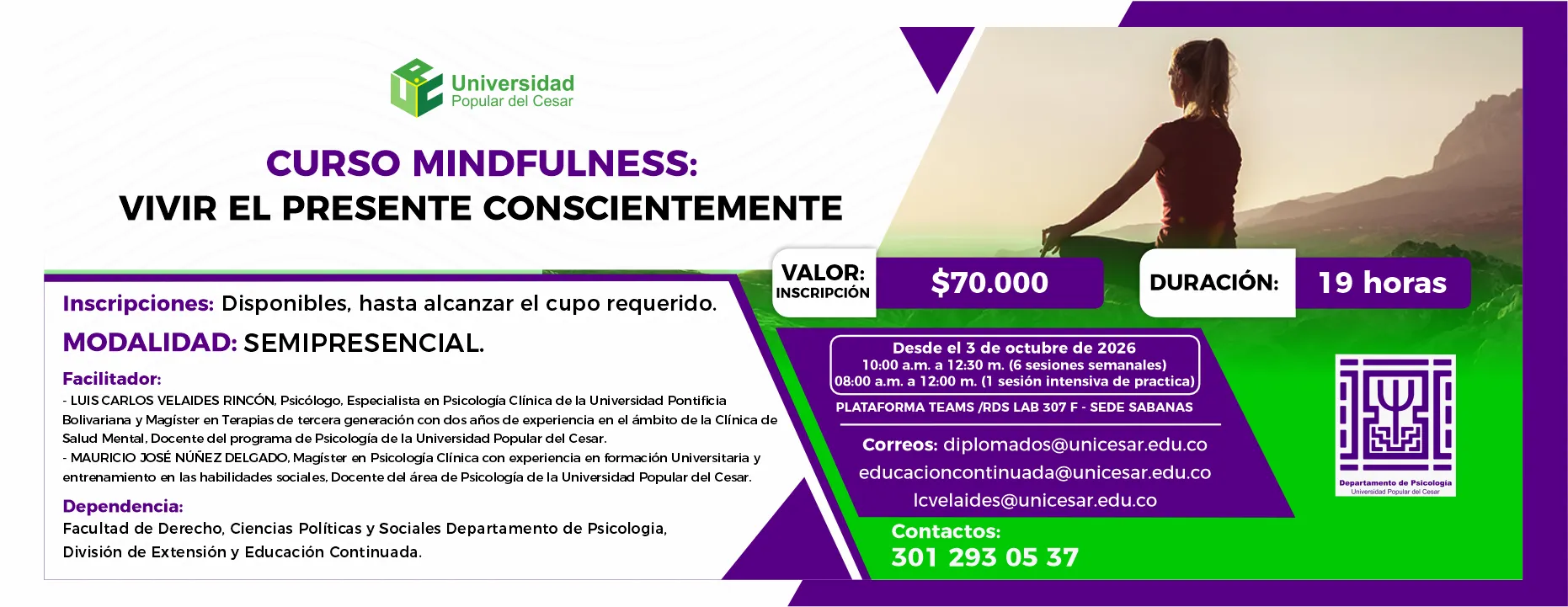 Curso mindfulness: vivir el presente conscientemente. Día: 3 de octubre de 2026, Hora: 10:00 a.m., Valor: $70.000, Modalidad: Semipresencial, Duración: 19 horas, Lugar: RDS LAB 307 F - SEDE SABANAS.