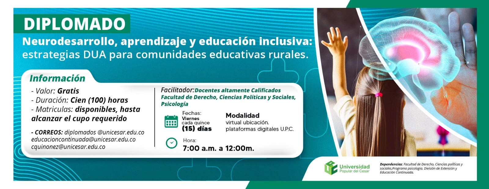 Diplomado Neurodesarrollo, aprendizaje y educación inclusiva: estrategias DUA para comunidades educativas rurales.. Hora: 7:00 a.m., Valor: Gratis, Modalidad: Virtual, Duración: 100 horas.