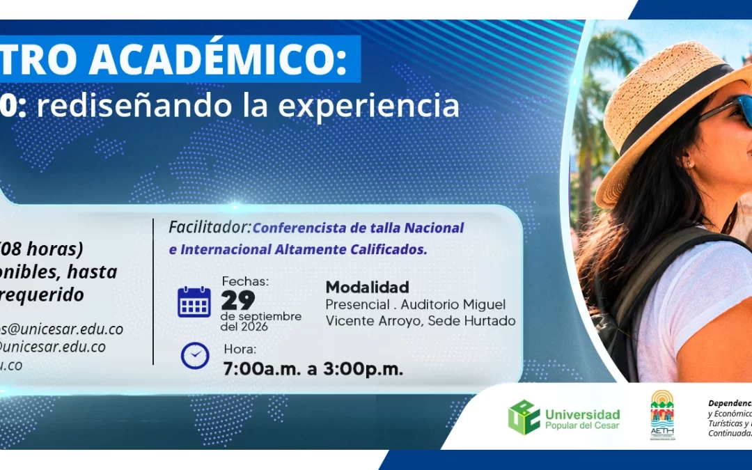ENCUENTRO ACADÉMICO: TURISMO 5.0: REDISEÑANDO LA EXPERIENCIA TURÍSTICA.