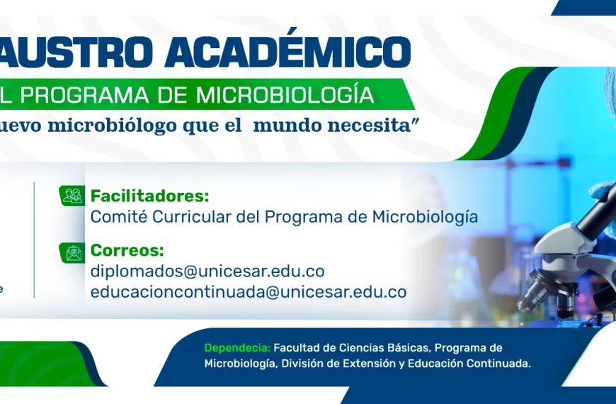 XI claustro académico del programa de microbiología: el nuevo microbiólogo que el mundo necesita. Día: 15 de octubre de 2026, Lugar: Auditorio JUVIBA de la sede Sabanas.